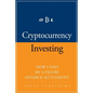 Cryptocurrency: How I Paid my 6 Figure Divorce Settlement by Cryptocurrency Investing, Cryptocurrency Trading - Paperback