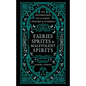 Faeries, Sprites & Malevolent Spirits: An Anthology of Classic Poetry & Stories - Hardcover