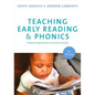 Teaching Early Reading and Phonics: Creative Approaches to Early Literacy - Paperback