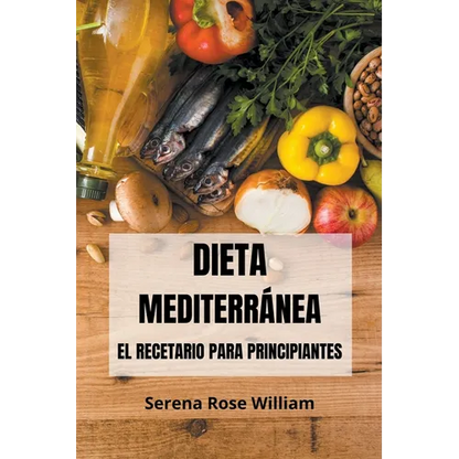 Dieta Mediterránea - El recetario para principiantes - Paperback