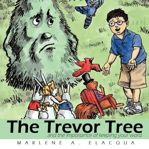 The Trevor Tree: and the importance of keeping your word. - Paperback