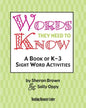 Words They Need To Know: A Book Of K-3 Sight Word Activities - Paperback
