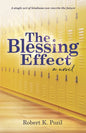 The Blessing Effect: A Single Act of Kindness Can Rewrite the Future - Paperback