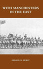 With Manchesters in the East - Paperback