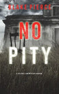 No Pity (A Valerie Law FBI Suspense Thriller-Book 2) - Hardcover