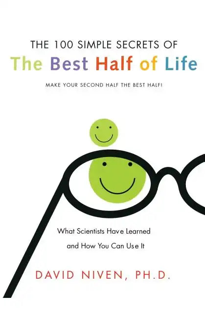 100 Simple Secrets of the Best Half of Life: What Scientists Have Learned and How You Can Use It - Paperback