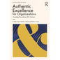 Authentic Excellence for Organizations: Creating Flourishing & Cultures - Paperback
