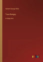 Tono-Bungay: in large print - Paperback