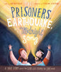 The Prisoners, the Earthquake, and the Midnight Song Storybook: A True Story about How God Uses People to Save People - Hardcover