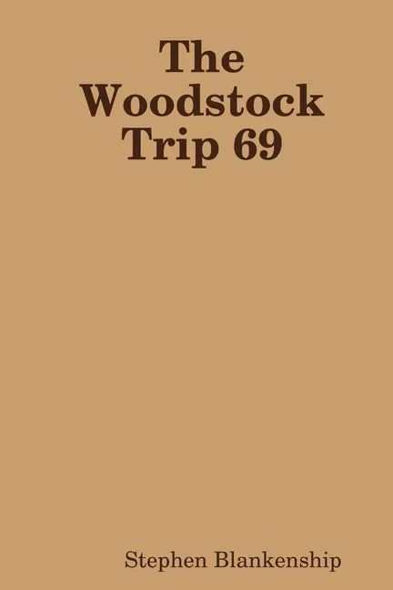 The Woodstock Trip 69 - Paperback