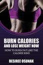 Burn Calories and Lose Weight Now - Paperback