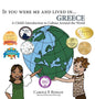 If You Were Me and Lived in... Greece: A Child's Introduction to Culture Around the World - Hardcover