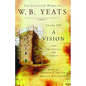 The Collected Works of W.B. Yeats Volume XIII: A Vision: The Original 1925 Version - Paperback