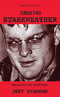 Chasing Starkweather: Massacre on the Great Plains - Paperback