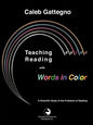 Teaching Reading with Words in Color: A Scientific Study of the Problems of Reading - Paperback