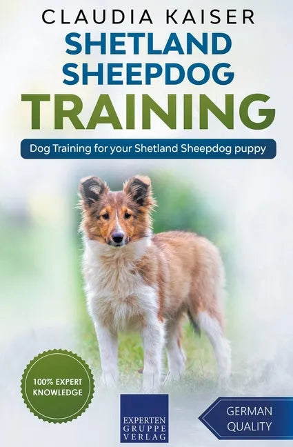 Shetland Sheepdog Training - Dog Training for your Shetland Sheepdog puppy - Paperback