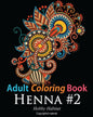 Adult Coloring Book: Henna #2: Coloring Book for Adults Featuring 50 Inspirational Henna Paisley Designs - Paperback
