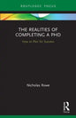 The Realities of Completing a PhD: How to Plan for Success - Paperback