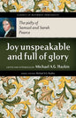 Joy Unspeakable and Full of Glory: The Piety of Samuel and Sarah Pearce - Paperback