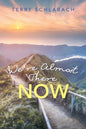 We'Re Almost There Now - Paperback