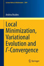 Local Minimization, Variational Evolution and Γ-Convergence - Paperback