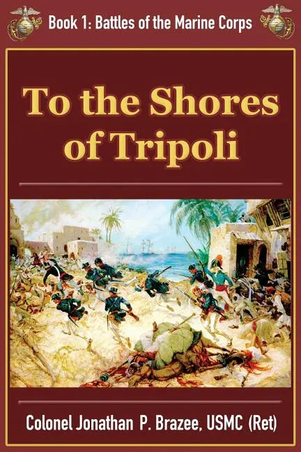 To the Shores of Tripoli - Paperback