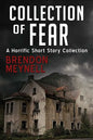 Collection of Fear: A Horrific Short Story Collection - Paperback