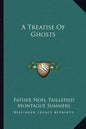 A Treatise of Ghosts - Paperback