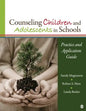 Counseling Children and Adolescents in Schools: Practice and Application Guide - Paperback