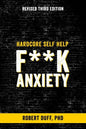 Hardcore Self Help: F**k Anxiety - Paperback