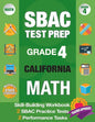 Sbac Test Prep Grade 4 California Math: Smarter Balanced Practice Tests California, Grade 4 Math Common Core California, Caaspp California Test Grade - Paperback