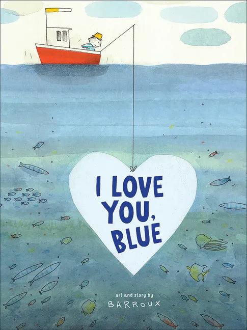 I Love You, Blue - Hardcover