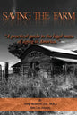 Saving the Farm: A practical guide to the legal maze of aging in America. - Paperback