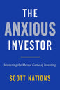 The Anxious Investor: Mastering the Mental Game of Investing - Hardcover