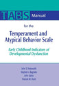 Manual for the Temperament and Atypical Behavior Scale (Tabs): Early Childhood Indicators of Developmental Dysfunction - Paperback