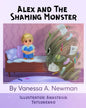 Alex and The Shaming Monster: Children's picture book - Paperback