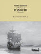 Vital Records of the Town of Plymouth [massachusetts]. an Authorized Facsimile Reproduction of Records Published Serially 1901-1935 in the Mayflower - Paperback