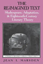 The Re-Imagined Text: Shakespeare, Adaptation, and Eighteenth-Century Literary Theory - Paperback