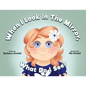 When I Look In The Mirror What Do I See? - Paperback