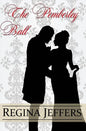 The Pemberley Ball: A Pride and Prejudice Vagary Novella - Paperback