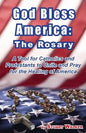 God Bless America: The Rosary: A Tool for Catholics and Protestants to Unite and Pray for the Healing of America - Paperback