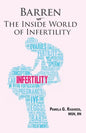 Barren: The Inside World Of Infertility - Paperback