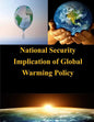 National Security Implication of Global Warming Policy - Paperback