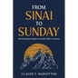 From Sinai to Sunday - Paperback