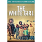The White Girl: True North Stories - Paperback
