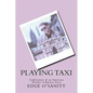 Playing Taxi: Confessions of an American Hustler in Buenos Aires - Paperback
