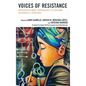 Voices of Resistance: Interdisciplinary Approaches to Chican@ Children's Literature - Paperback