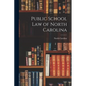 Public School Law of North Carolina - Paperback