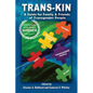 Trans-Kin: A Guide for Family and Friends of Transgender People - Paperback