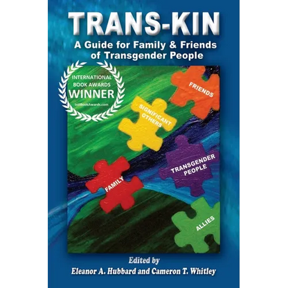Trans-Kin: A Guide for Family and Friends of Transgender People - Paperback